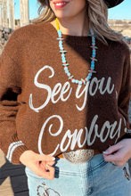 Load image into Gallery viewer, &#39;SEE YOU COWBOY&#39; Embroidered Sweater Coffee - authentic country fashion from Working Bull